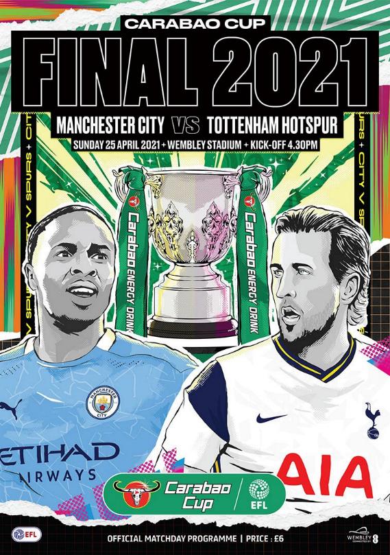 2021 CARABAO CUP FINAL - MAN CITY v TOTTENHAM HOTSPUR